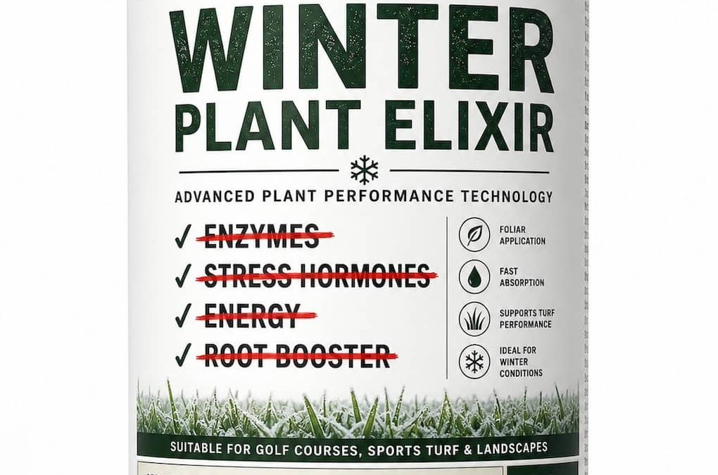 Parody turf product bottle "Winter Plant Elixir" with buzzwords Enzymes, Stress Hormones, Energy and Root Booster struck through in red, and the line "it's marketing, not agronomy.